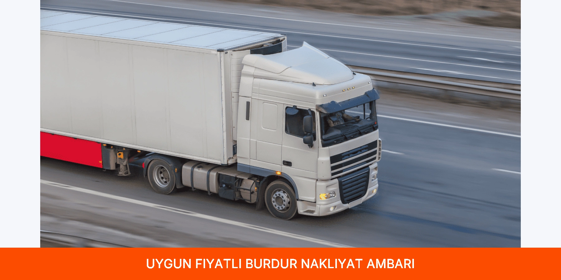 Uygun Fiyatlı Burdur Nakliyat Ambarı